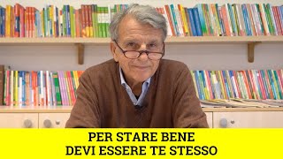 Per stare bene devi essere te stesso [upl. by Graeme39]