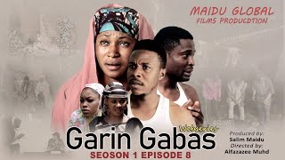 GARIN GABAS EPISODE 8 [upl. by Butler955]