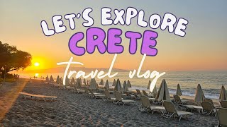 Crete Greece  Travel Vlog [upl. by Aig]