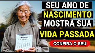 O ÚLTIMO DÍGITO do seu ANO DE NASCIMENTO revela a VERDADE sobre sua vida passada  Sabedoria Budista [upl. by Ainet]