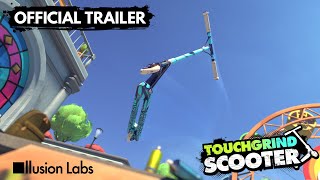 Touchgrind Scooter  Release Trailer [upl. by Kamin]