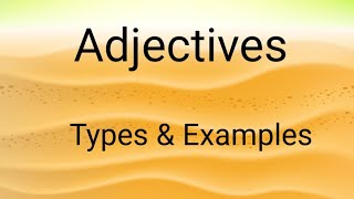 Adjective  Types of Adjective  Grade 6 7 amp 8  Examples and Explanation  Easy to learn [upl. by Deni511]