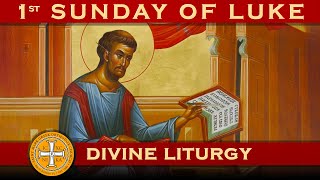 1st Sunday of Luke Greek Orthodox Divine Liturgy of Saint John Chrysostom 09242023 [upl. by Blanche]