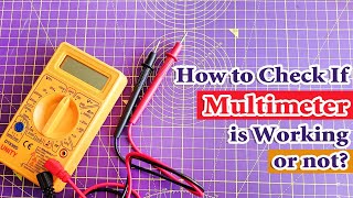 How to Check Multimeter is Working or Not  Digital Multimeter Tutorial [upl. by Carolynne514]