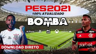 PES 2021 100 Atualizado com Super Bomba Patch 2025 para PC PS4 PS5 e Xbox [upl. by Isied]