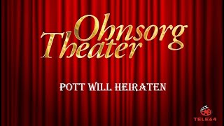 Ohnsorg Theater  Pott will heiraten 1975 [upl. by Afrika]