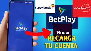 Como RECARGAR Cuenta BetPlay con NEQUIDaviplataBANCOLOMBIA 2024 [upl. by Frances]