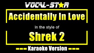 Shrek 2  Accidentally In Love Karaoke Version with Lyrics HD VocalStar Karaoke [upl. by Ahsimot]