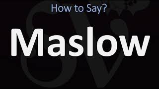 How to Pronounce Maslow CORRECTLY [upl. by Yeltnerb579]