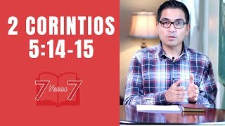 7 Veces 7  2 Corintios 51415  Memoricemos la Biblia [upl. by Ahsiatal]