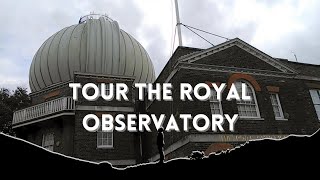 A Tour of the British Royal Observatory Greenwich [upl. by Namajneb]