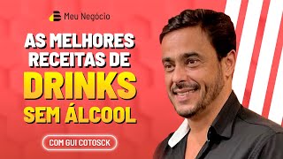 As melhores receitas de drinks sem álcool com Gui Cotosck [upl. by Chesney230]