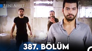 Beni Affet 387 Bölüm [upl. by Eziechiele]