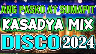 ANG PASKO AY SUMAPIT  KASADYA NING TAKNAA DISCO MIX 2024  DJMAR DISCO TRAXX [upl. by Radu]