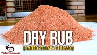 Como Fazer Dry Rub Tempero Seco para Churrasco  Tv Churrasco [upl. by Orest227]