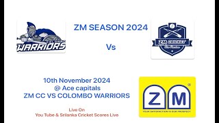 ZM Season 2024  Series 11  Match 34  ZM CC vs Colombo Warriors [upl. by Idyh]