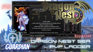 456 Guardian  Dragon Nest SEA PVP Ladder Requested [upl. by Constance]