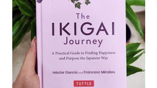 The Ikigai Journey by Francesc Miralles and Hector Garcia  Book With Me [upl. by Arimlede15]