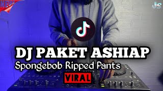 DJ PAKET ASHIAP REMIX VIRAL TIKTOK 2021 FULL BASS  DJ SPONGEBOB RIPPED PANTS REMIX FULL BASS [upl. by Tnahsin]