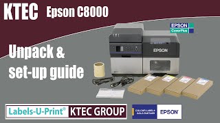 Epson C8000 colour label printer  set up guide LabelsUPrint ®  KTEC GROUP UK [upl. by Ellehctim]