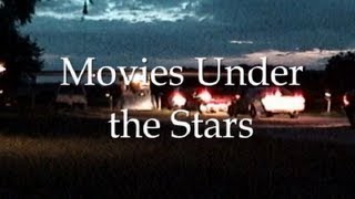 Movies Under the Stars [upl. by Annehs]