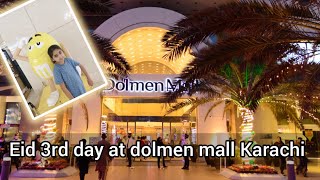 Eid 3rd day at Dolmen mall Karachi dolmenmall karachi clifton best visiting place in Karachi [upl. by Bowra626]