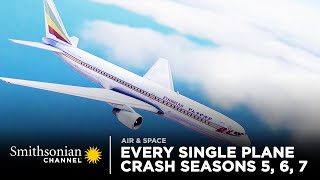 Every Single Plane Crash  Air Disasters Seasons 5 6 7 [upl. by Annayr696]