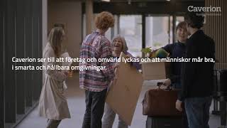 På Caverion finns vi runt omkring dig Där du är och i det du gör [upl. by Aguste]