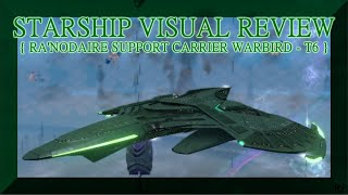 Ranodaire Support Carrier Warbird  STARSHIP VISUAL REVIEW  Star Trek Online [upl. by Raleigh]