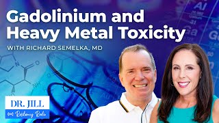 183 Resiliency Radio with Dr Jill Dr Richard Semelka on Gadolinium Toxicity [upl. by Rape]