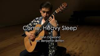 Come Heavy Sleep by John Dowland  arr Benjamin Britten [upl. by Ecydnac]