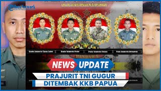 Prajurit TNI Asal Semarang dan Boyolali Gugur dalam Kontak Tembak Versus KKB Papua [upl. by Stempson10]