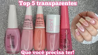 TOP 5 ESMALTES TRANSPARENTE ROSADOS QUE VOCÃŠ PRECISA TER [upl. by Reteid]