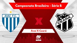 AO VIVO AVAÍ X CEARÁ  SÉRIE B  33º RODADA  CAMPEONATO BRASILEIRO  22102023 [upl. by Wolfort]