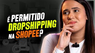 Vale a pena usar o DROPSHIPPING na SHOPEE [upl. by Iram]