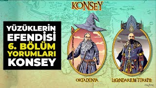 YÜZÜKLERİN EFENDİSİ 6 Bölüm Yorumları  Konsey [upl. by Edrock743]