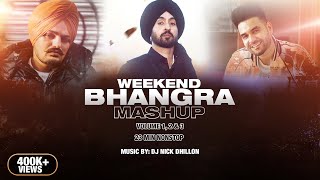 Weekend Bhangra Mashup 21 Min Nonstop  DJ Nick Dhillon  Diljit Mankirt amp More [upl. by Henrion744]