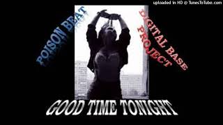 Poison Beat Feat DBP  Good Time Tonight Extended Mix [upl. by Yerocal]