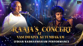 Raajas Concert at Vasudhaiva Kutumbakam  Ilaiyaraaja  Lydian Nadhaswaram  How to Name it [upl. by Roddie126]