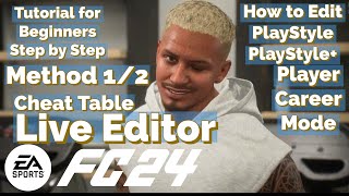 How to Edit PlayStyle FC 24 Live Editor  Cheat Table 2024  Tutorial for Beginners  Step by Step [upl. by Butch]