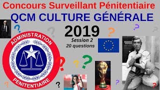 Annales Concours surveillant Penitentiaire 2019  Session 2  QCM culture Générale [upl. by Hsakaa]