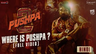 Where is Pushpa  Pushpa 2  The Rule 🔥  Hindi  Allu Arjun  Sukumar  Rashmika  Fahadh Faasil [upl. by Itteb950]