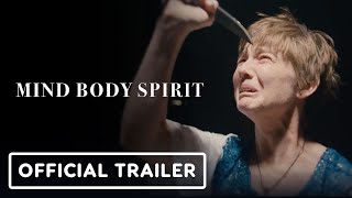 Mind Body Spirit  Official Trailer 2024 Sarah J Bartholomew Madi Bready KJ Flahive [upl. by Niarbo]