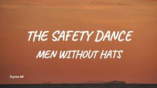 Men Without Hats  The Safety Dance Lyrics [upl. by Ahtreb211]