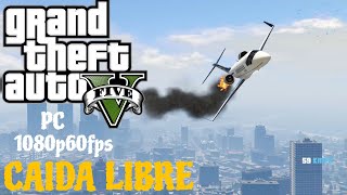 Caida Libre  GTA 5 PC  mission 43 1080p60fps SH Gamer [upl. by Allicerp448]