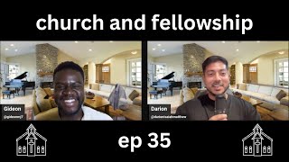 church and fellowship  ep 35 [upl. by Otir543]