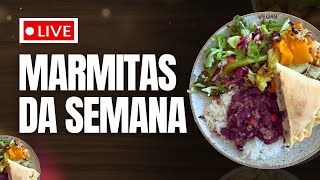 Live Marmitas da Semana 4 [upl. by Zita849]