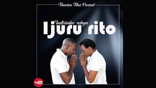 Thacien Titus  IJURU RITO Official SONG 2019 [upl. by Brit384]