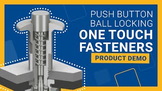 How do Push Button Ball Locking One Touch Fasteners work [upl. by Notgnirrac]