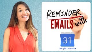 Create Reminder Emails with Google Calendar [upl. by Ahsiemal78]